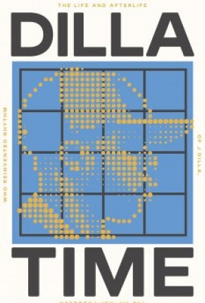 Dilla Time The Life and Afterlife of J Dilla the Hip-Hop Producer Who Reinvented Rhythm by Dan Charnas EPUB